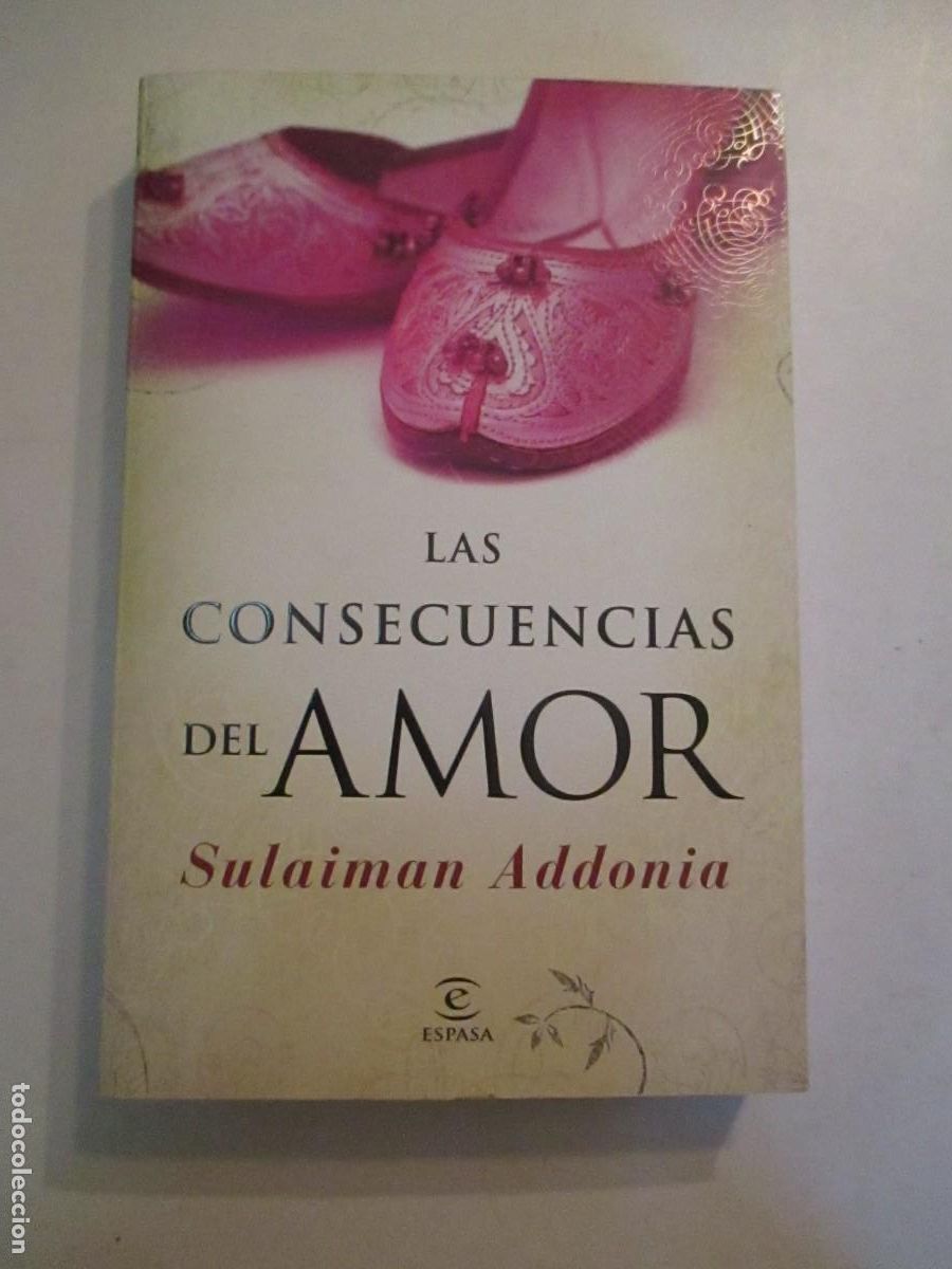 Libri di seconda mano: SULAIMAN ADDONIA Las consecuencias del amor W31723