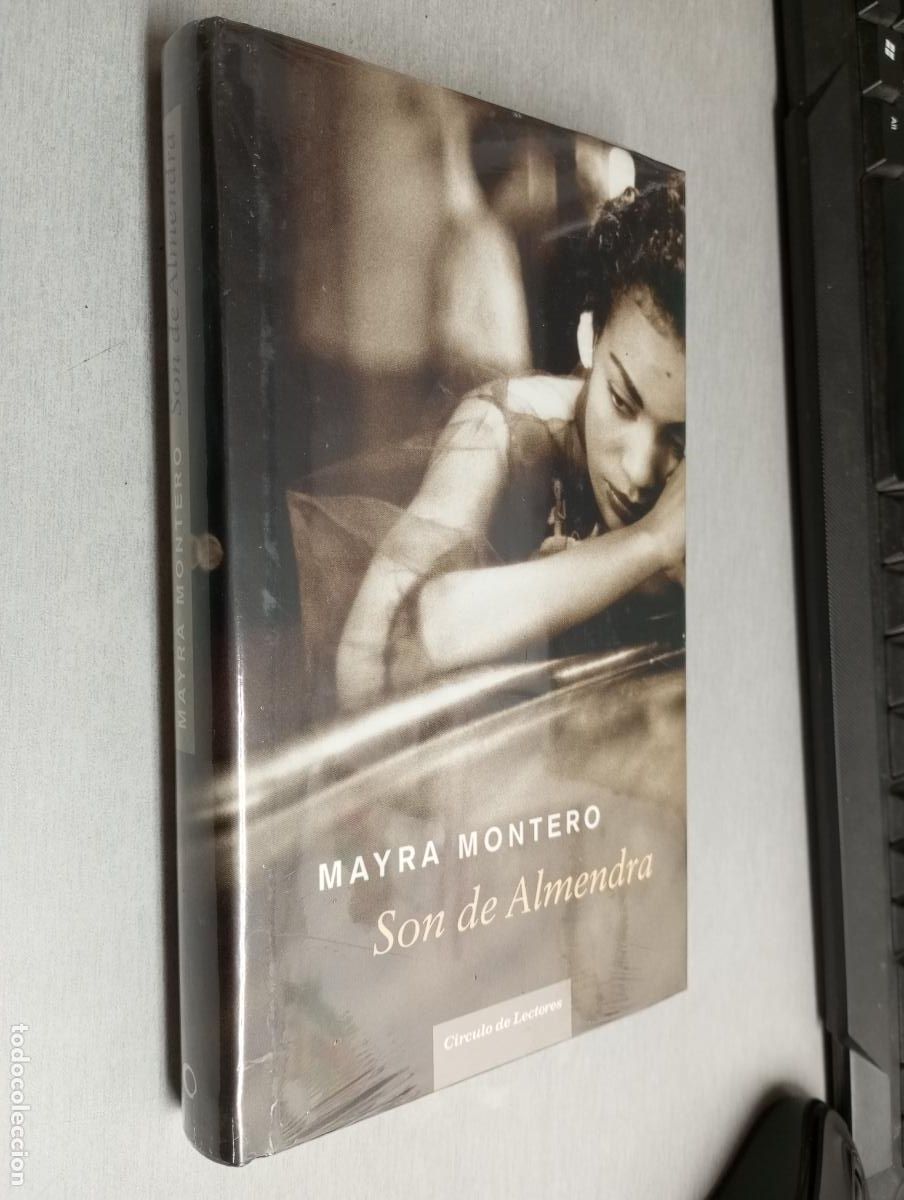 Libros de segunda mano: SON DE ALMENDRA / MAYRA MONTERO / C&Iacute;RCULO DE LECTORES - Foto 1