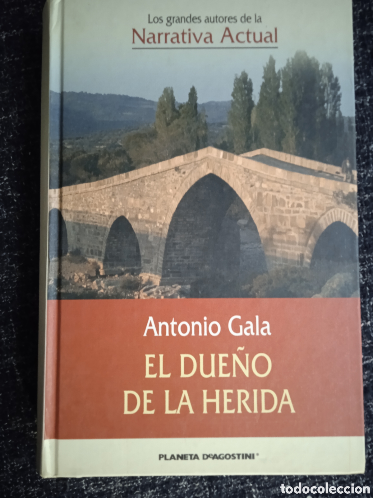 Libros de segunda mano: EL DUE&Ntilde;O DE LA HERIDA / ANTONIO GALA - Foto 1