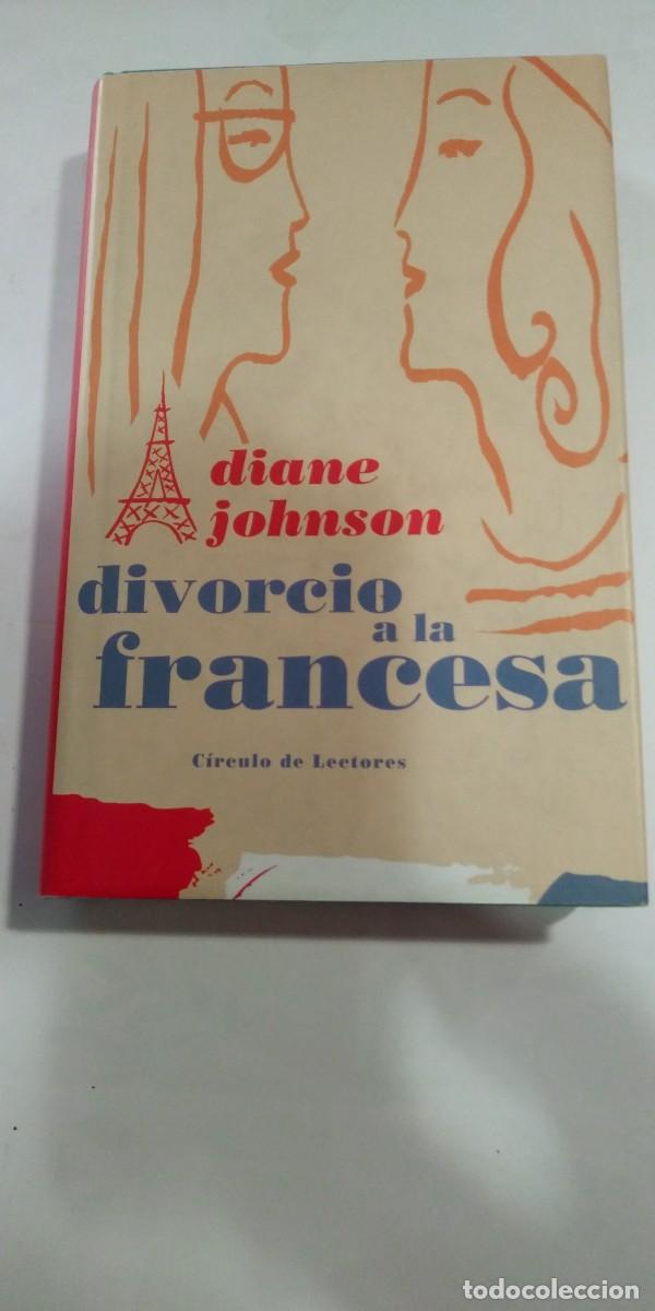 Libros de segunda mano: Divorcio a la francesa Diane Johnson - Foto 1