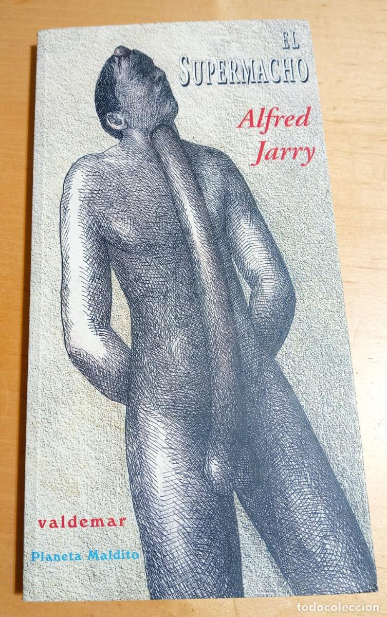 Libros de segunda mano: ALFRED JARRY EL SUPERMACHO - Foto 1