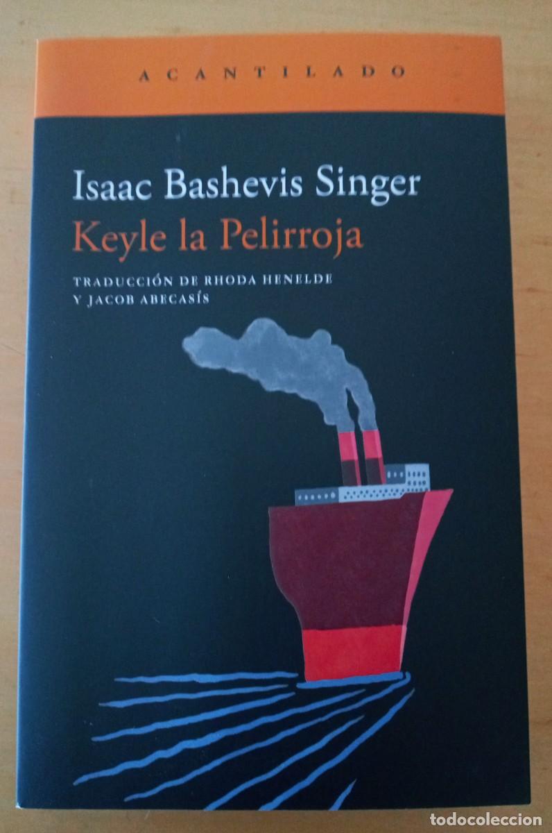 Libros de segunda mano: ISAAC BASHEVIS SINGER KEYLE LA PELIRROJA - Foto 1