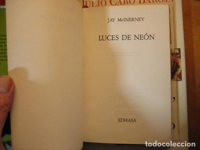 Libros de segunda mano: Luces de Ne&oacute;n, Jay Mcinerney. EDHASA CUBIERTA FATIGADA - Foto 5