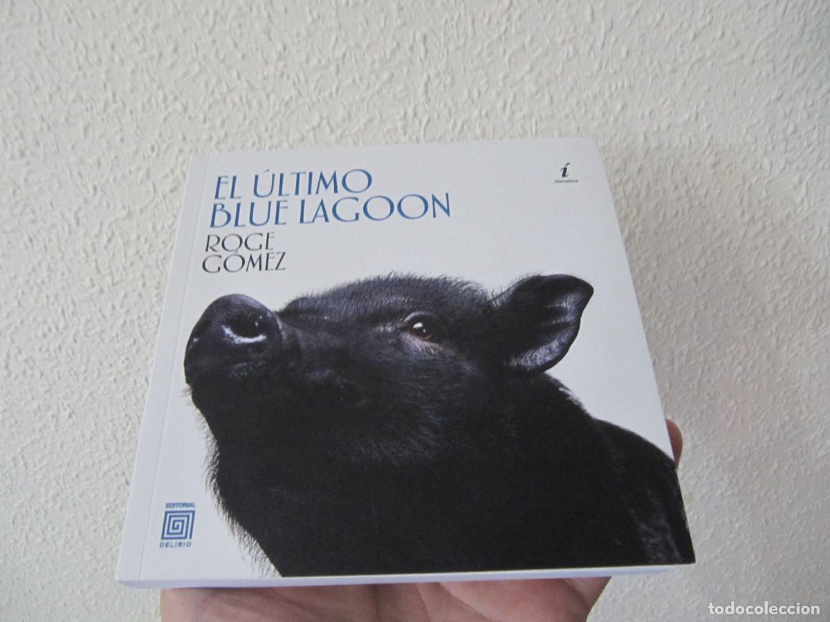 Libros de segunda mano: G&Oacute;MEZ, Roge. - El &uacute;ltimo Blue Lagoon.
