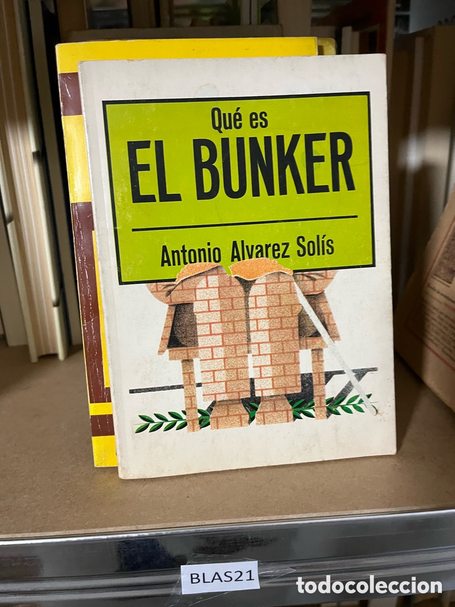 Libros de segunda mano: Blas21 Qu&eacute; es EL BUNKER Antonio Alvarez Sol&iacute;s - Foto 1