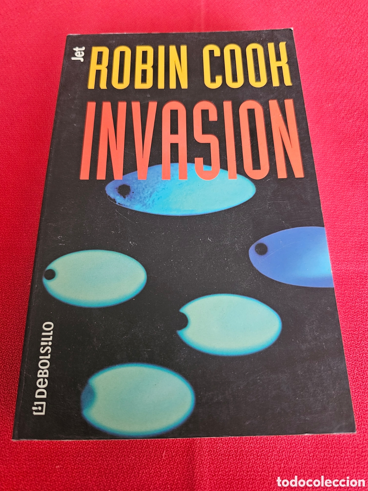 Libros de segunda mano: ROBIN COOK - INVASI&Oacute;N - - Foto 1