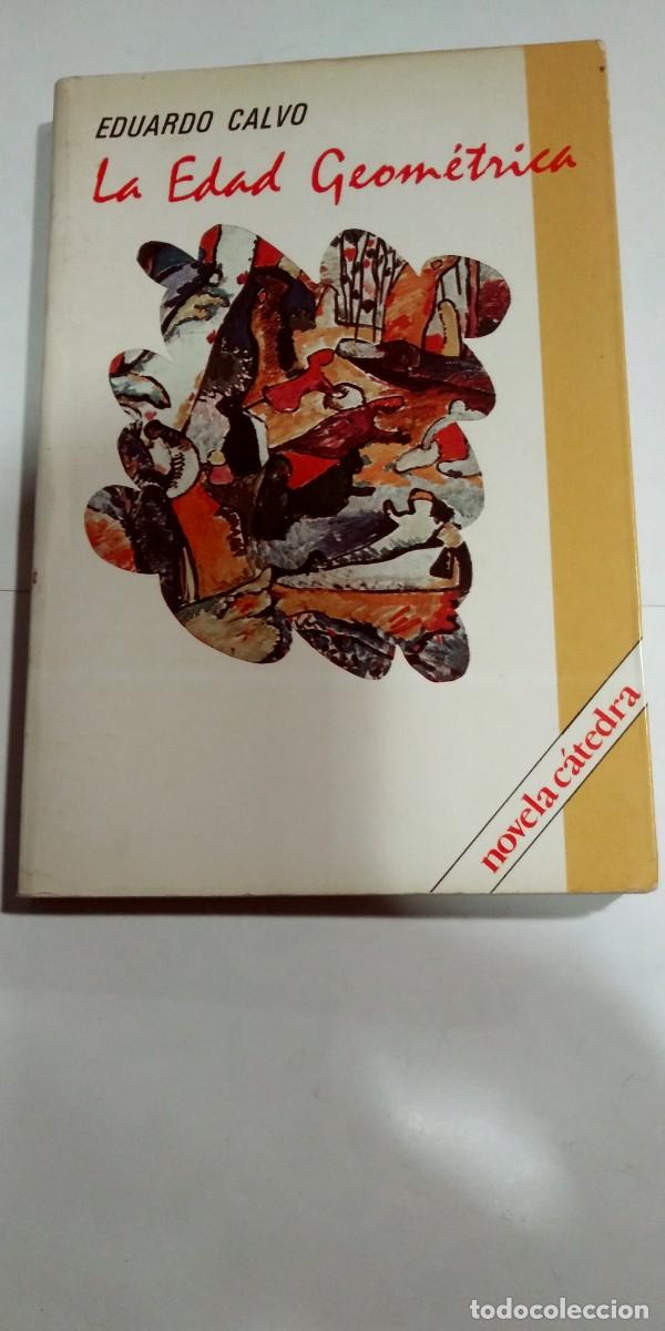 Libros de segunda mano: La edad geom&eacute;trica Eduardo Calvo - Foto 1
