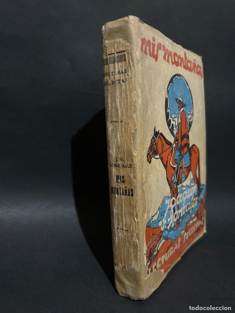 Libros de segunda mano: JOAQUIN V. GONZALEZ - MIS MONTA&Ntilde;AS - Foto 2
