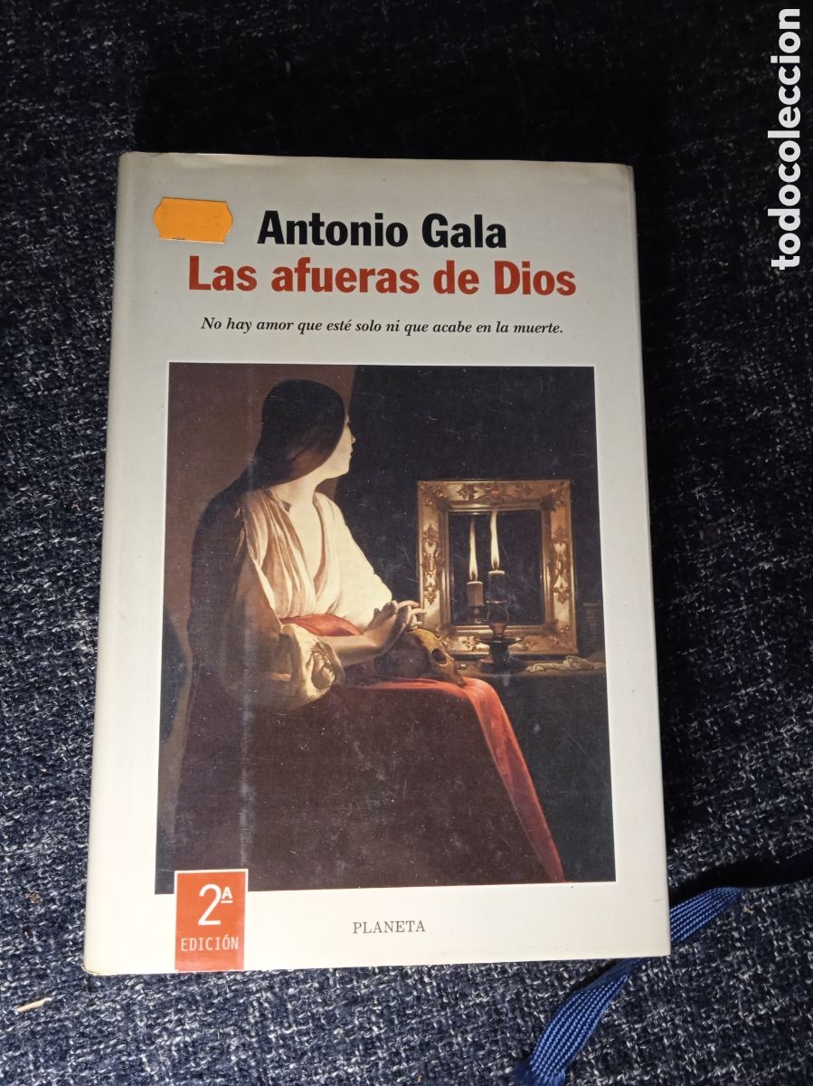 Libros de segunda mano: LAS AFUERAS DE DIOS. / ANTONIO GALA. - Foto 1