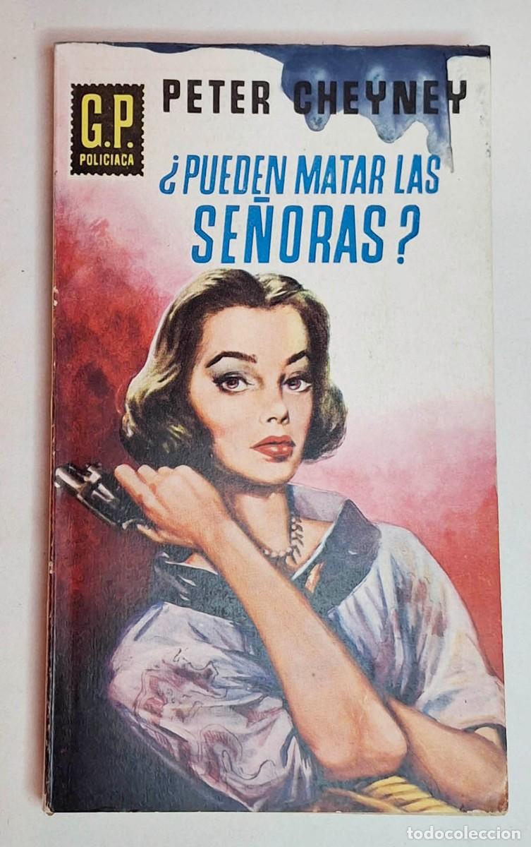 Libros de segunda mano: &iquest;Pueden Matar las Se&ntilde;oras? Peter Cheyney - Foto 1