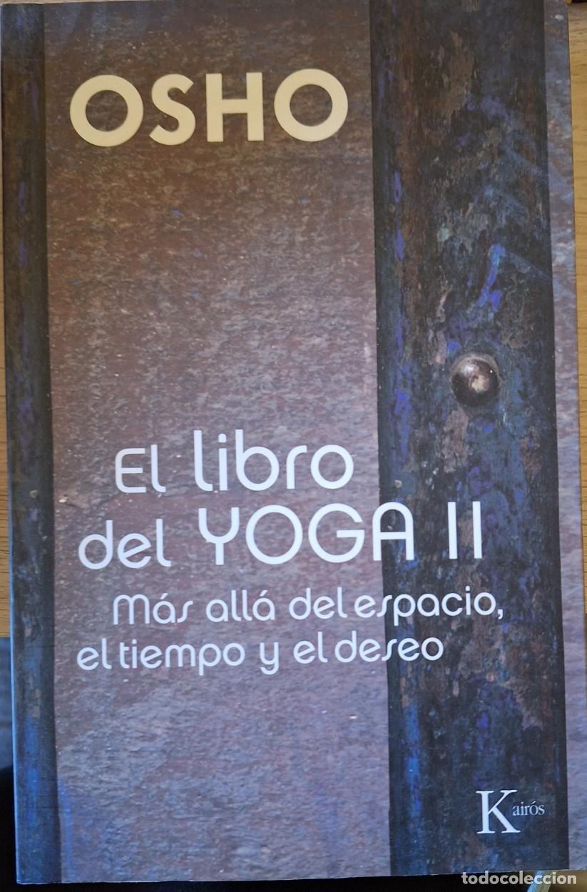 Libros de segunda mano: EL LIBRO DEL YOGA II. - OSHO. - Foto 1