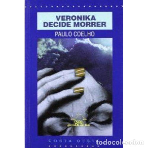 Libri di seconda mano: Veronika Decide Morrer - Coelho, Paulo - Editorial Galaxia - Costa Oeste