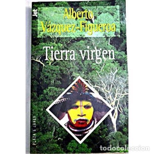 Gebrauchte B&uuml;cher: Tierra Virgen - Vazquez-figueroa, A. - Planeta - Los Jet de Plaza & Jan&eacute;s, 69