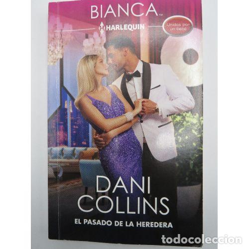 El Pasado de la Heredera - Dani Collins - Harlequin Iberica - Miniserie Bianca, 218