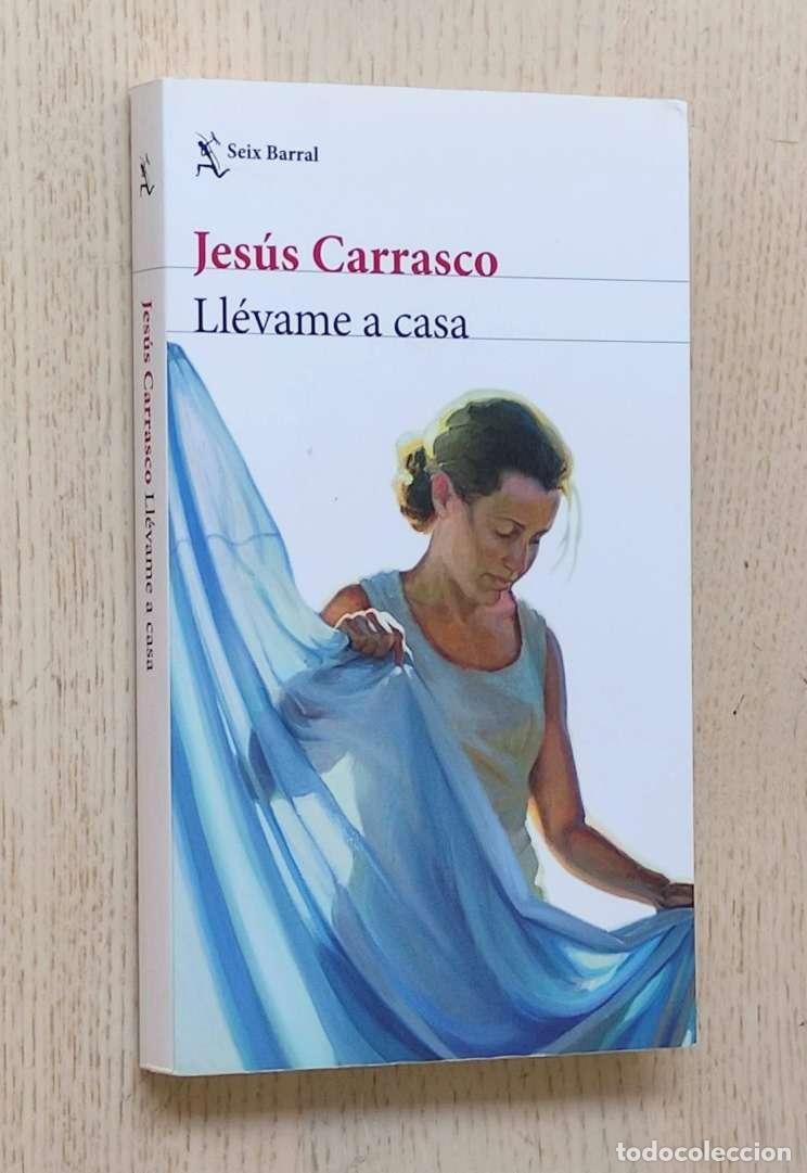 Libros de segunda mano: LL&Eacute;VAME A CASA - CARRASCO, Jes&uacute;s - Foto 1