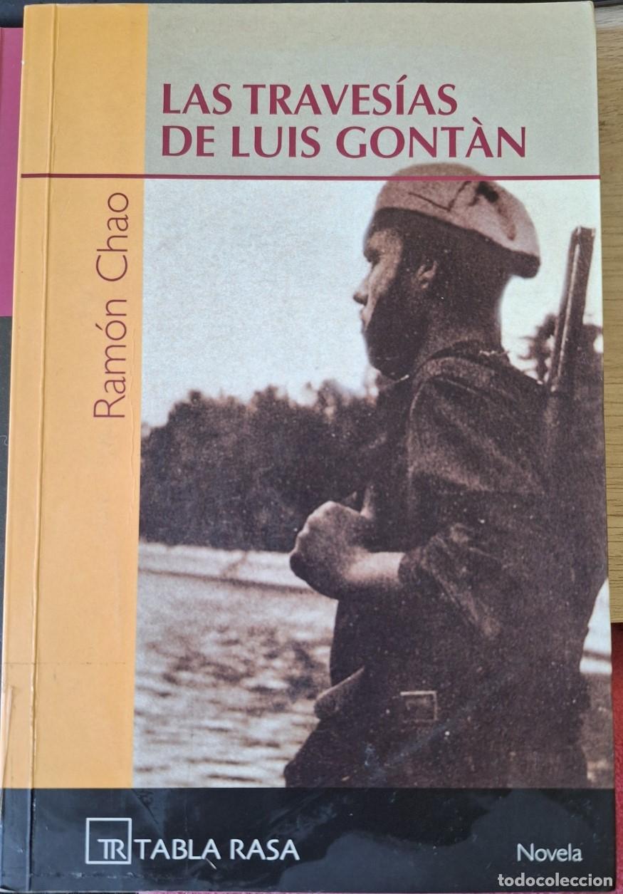 Libri di seconda mano: LAS TRAVESIAS DE LUIS GONTAN. - CHAO, Ramon.