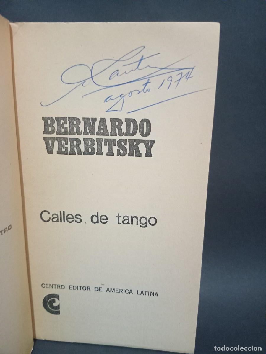 Libros de segunda mano: BERNARDO VERBITSKY - CALLES DE TANGO - LM - PRIMERA EDICION - 1966 - Foto 3