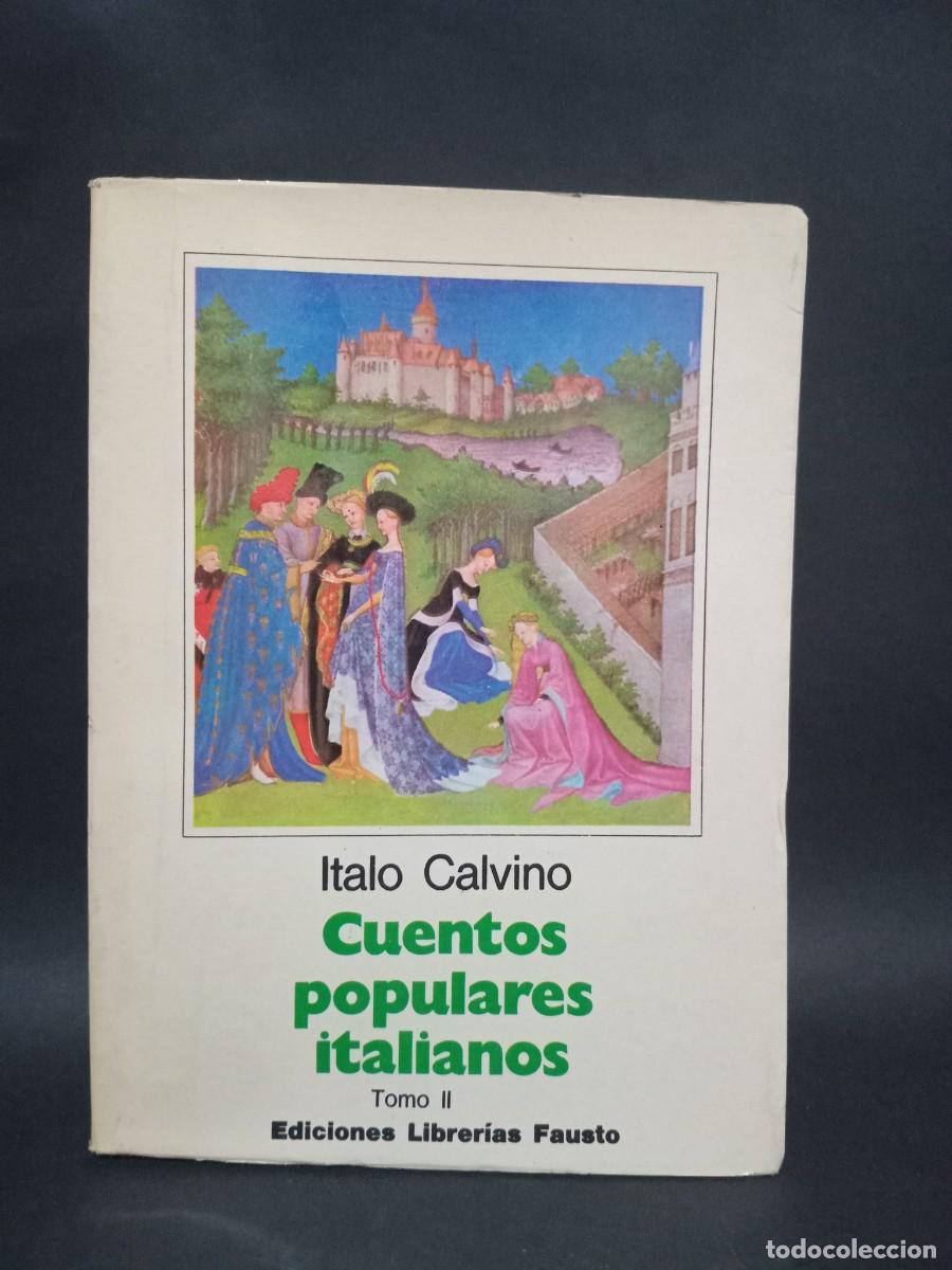 Libri di seconda mano: ITALO CALVINO - CUENTOS POPULARES ITALIANOS - TOMO II - PRIMERA EDICION - 1978
