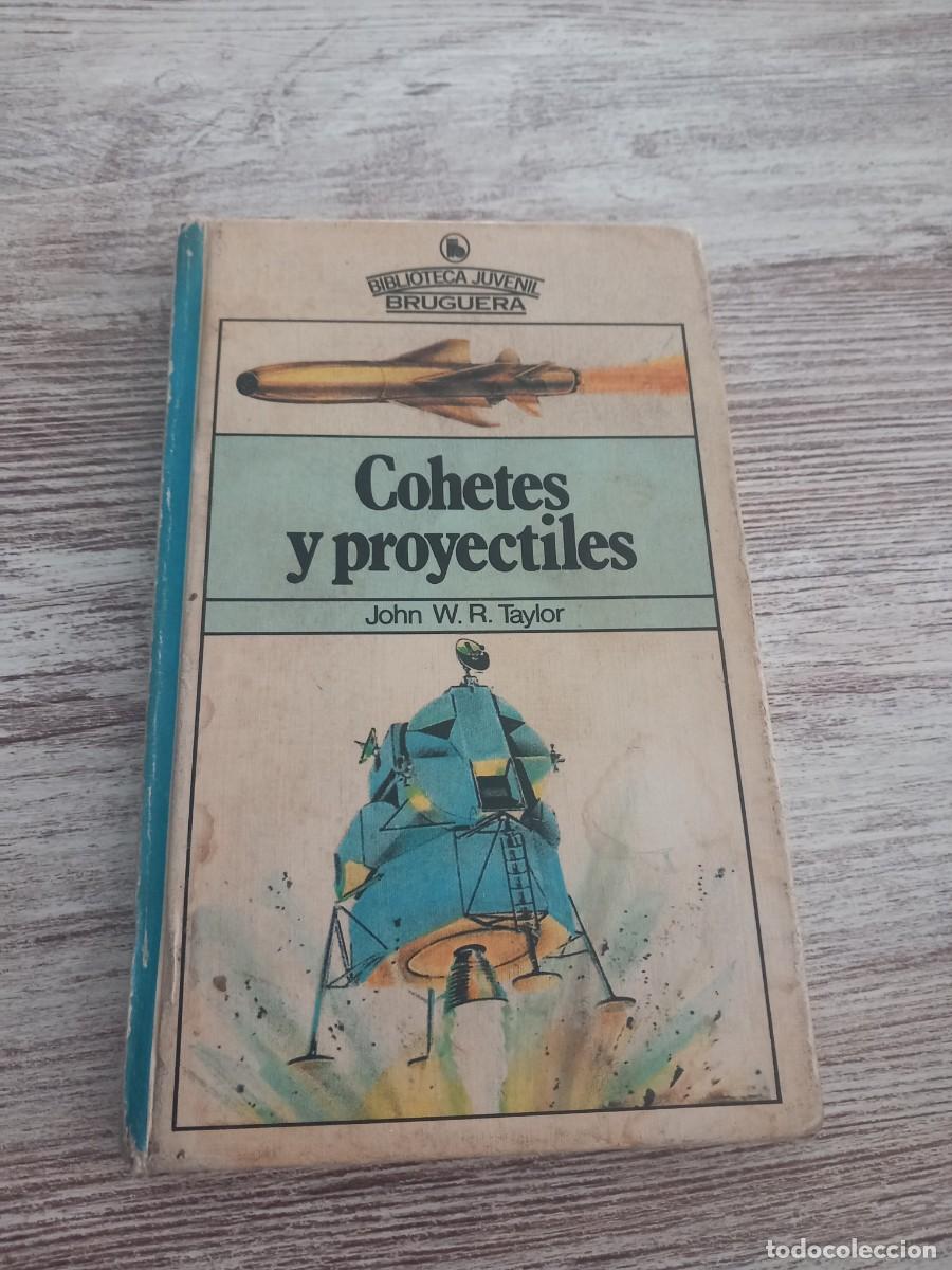 Libro Bruguera Cohetes y proyectiles