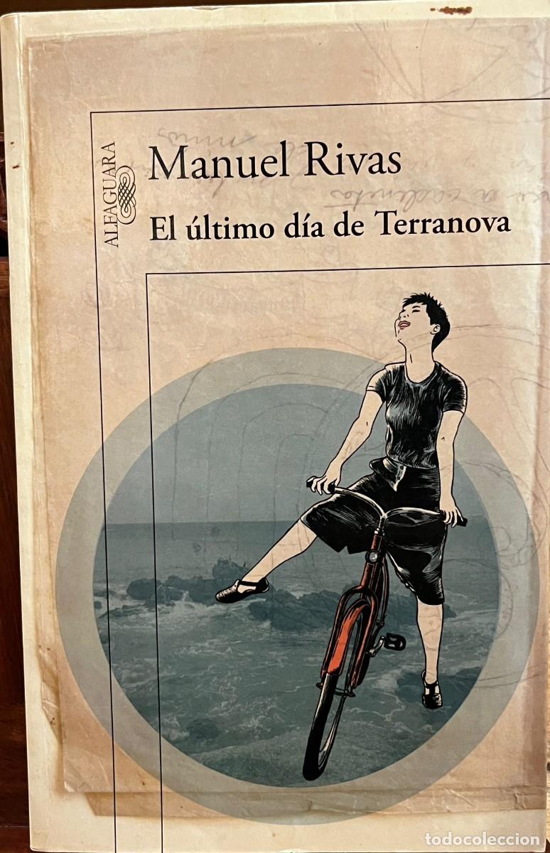Libros de segunda mano: El &uacute;ltimo d&iacute;a de Terranova. Manuel Rivas - Foto 1