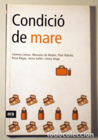 Libros de segunda mano: CONDICI&Oacute; DE MARE - Badalona 2004 - Foto 1