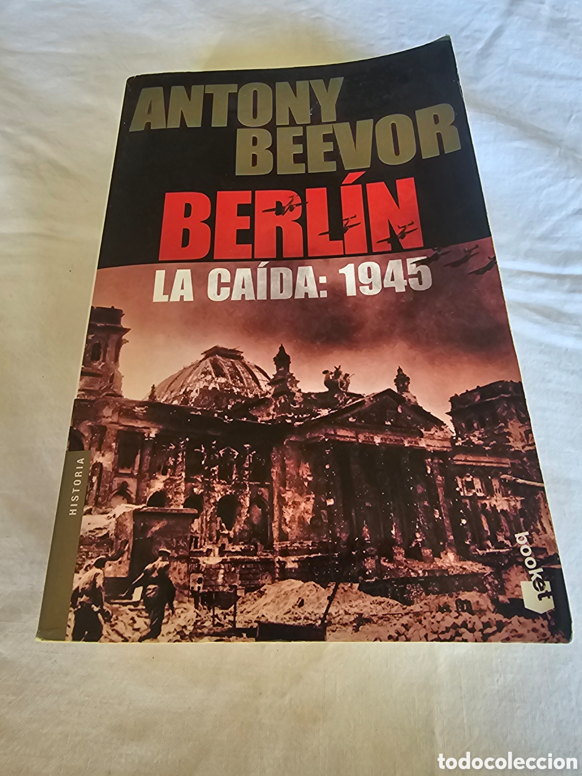 Libros de segunda mano: ANTONY BEEVOR BERLIN LA CA&Iacute;DA: 1945 - Foto 1