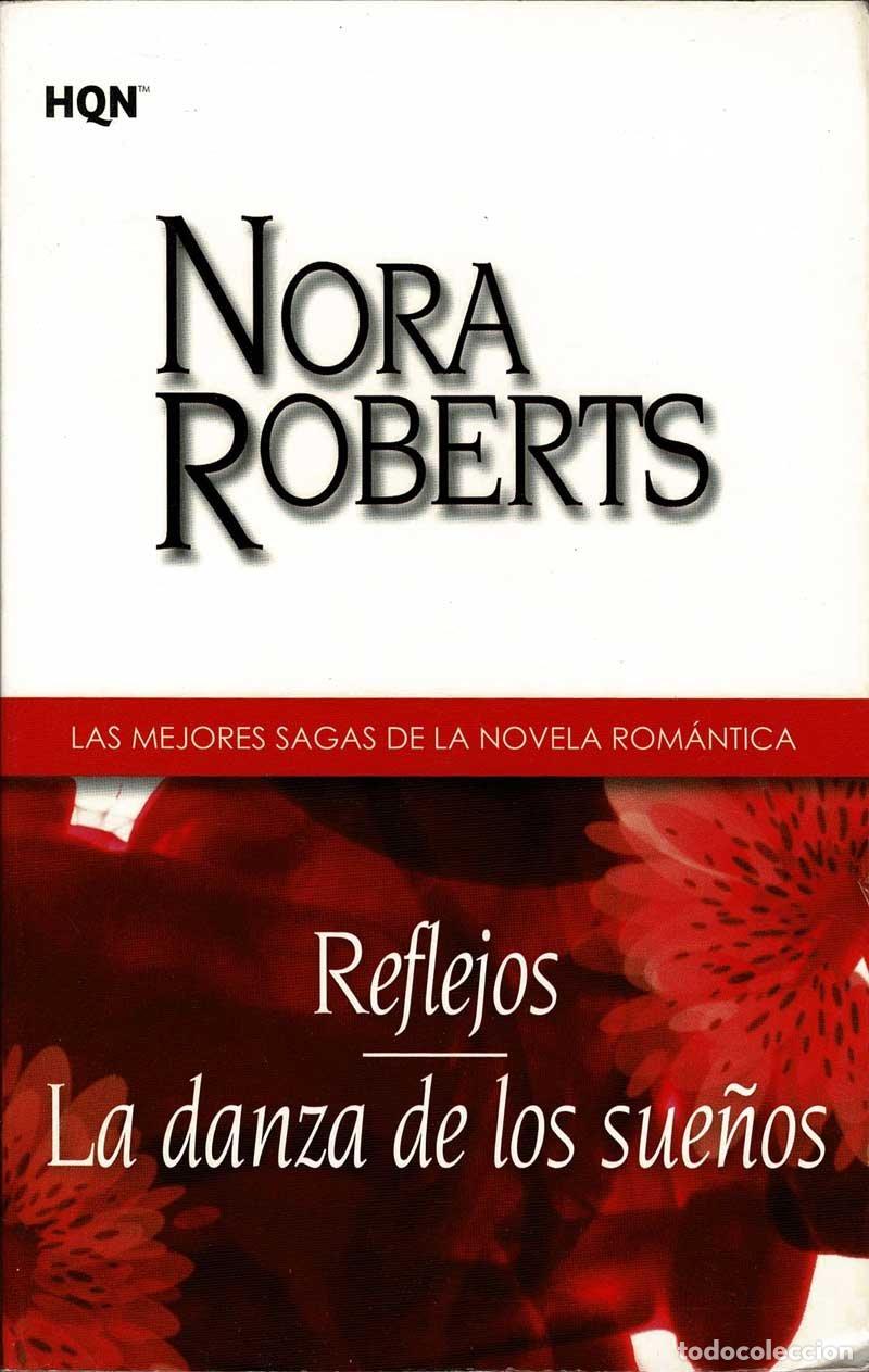 Libros de segunda mano: Reflejos. La danza de los sue&ntilde;os - Nora Roberts - Foto 1