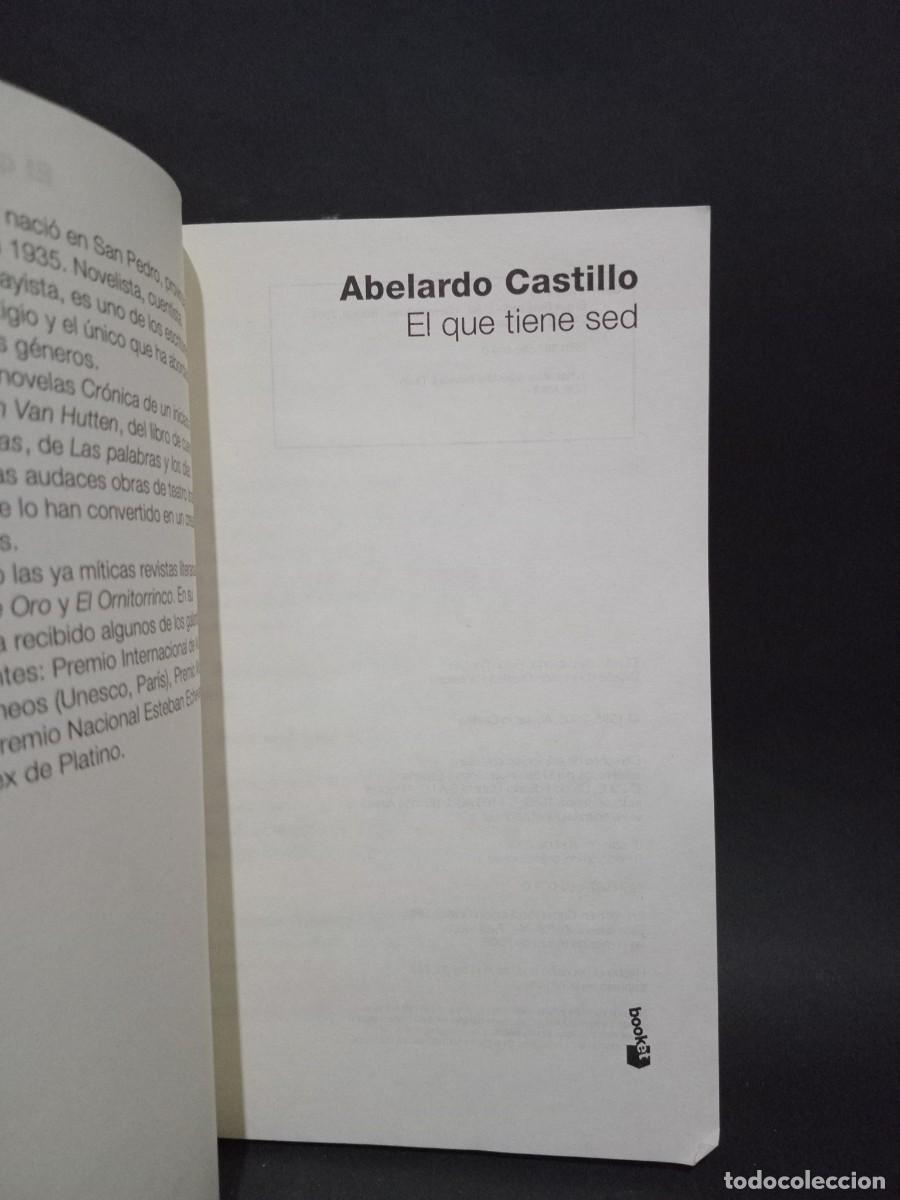 Libros de segunda mano: ABELARDO CASTILLO - EL QUE TIENE SED - 2005 - Foto 2