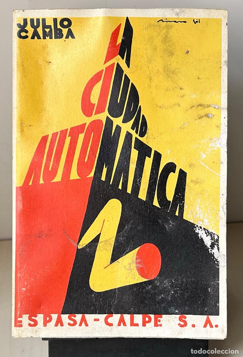 Libros de segunda mano: LA CIUDAD AUTOM&Aacute;TICA. Julio Camba - Foto 1