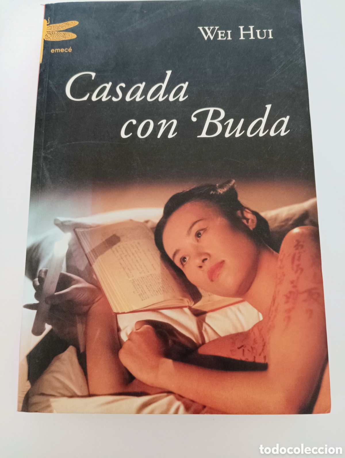 Libros de segunda mano: Libro CASADA CON BUDA. Wei Hui. Emec&eacute; Editores. - Foto 1