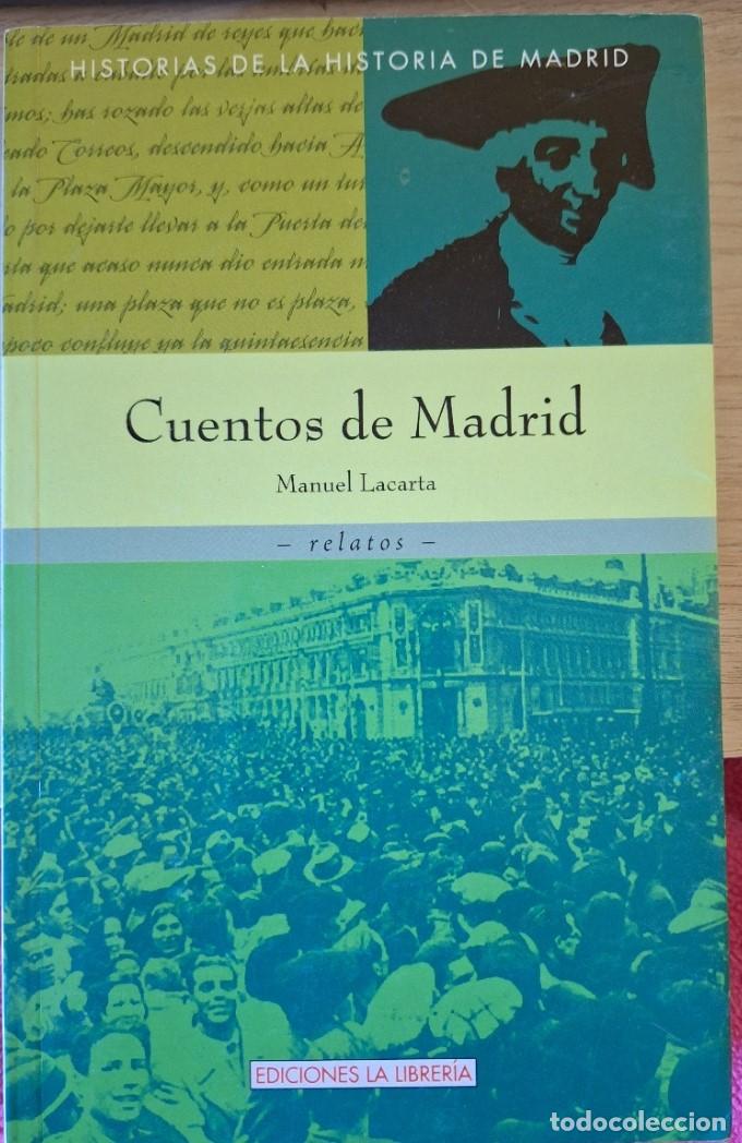 Libros de segunda mano: CUENTOS DE MADRID. - LACARTA, Manuel. - Foto 1