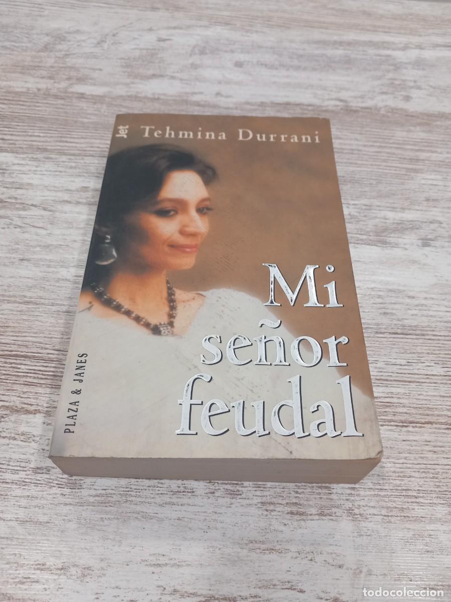 Libros de segunda mano: Libro Mi se&ntilde;or feudal tehmina durrani - Foto 1