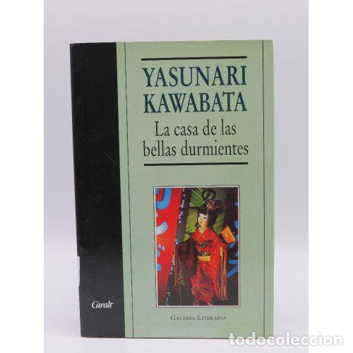 Libros de segunda mano: La Casa de las Bellas Durmientes - Kawabata, Yasunari - Luis Caralt Editor - 2001, 1&ordf; ed. - Galer&iacute;a