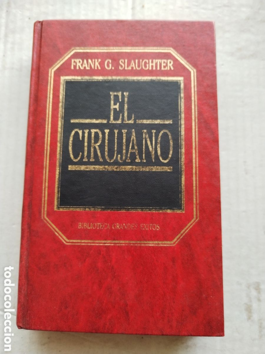 Libros de segunda mano: EL CIRUJANO/FRANK G SLAUGHTER - Foto 1