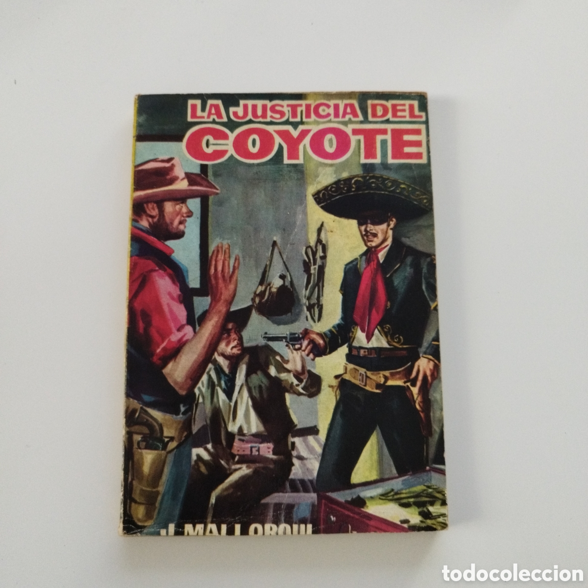 Livres d'occasion: EL COYOTE / # 13 / LA JUSTICIA DEL COYOTE / J. MALLORQU&Iacute; / CID
