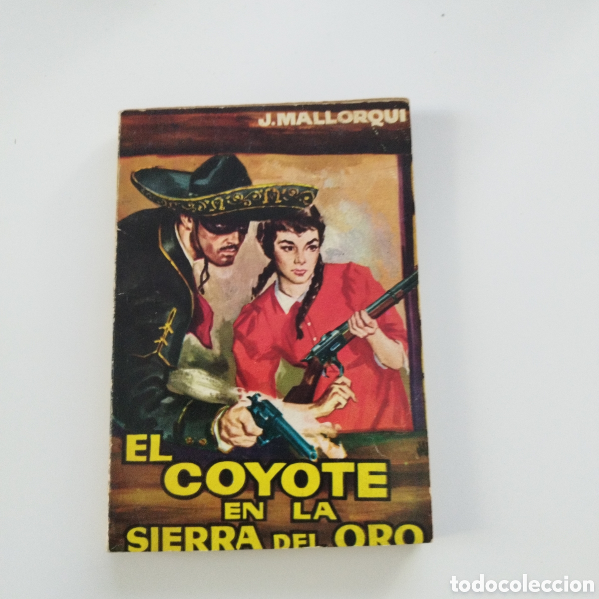 Libri di seconda mano: EL COYOTE / # 9 / EL COYOTE EN LA SIERRA DEL ORO / J. MALLORQU&Iacute; / CID