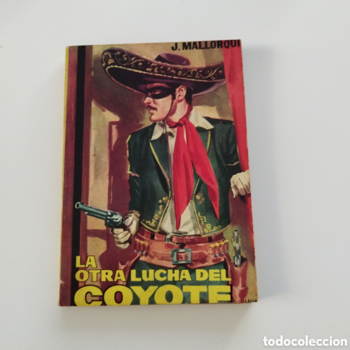 Libri di seconda mano: EL COYOTE / # 17 / LA OTRA LUCHA DEL COYOTE / J. MALLORQU&Iacute; / CID