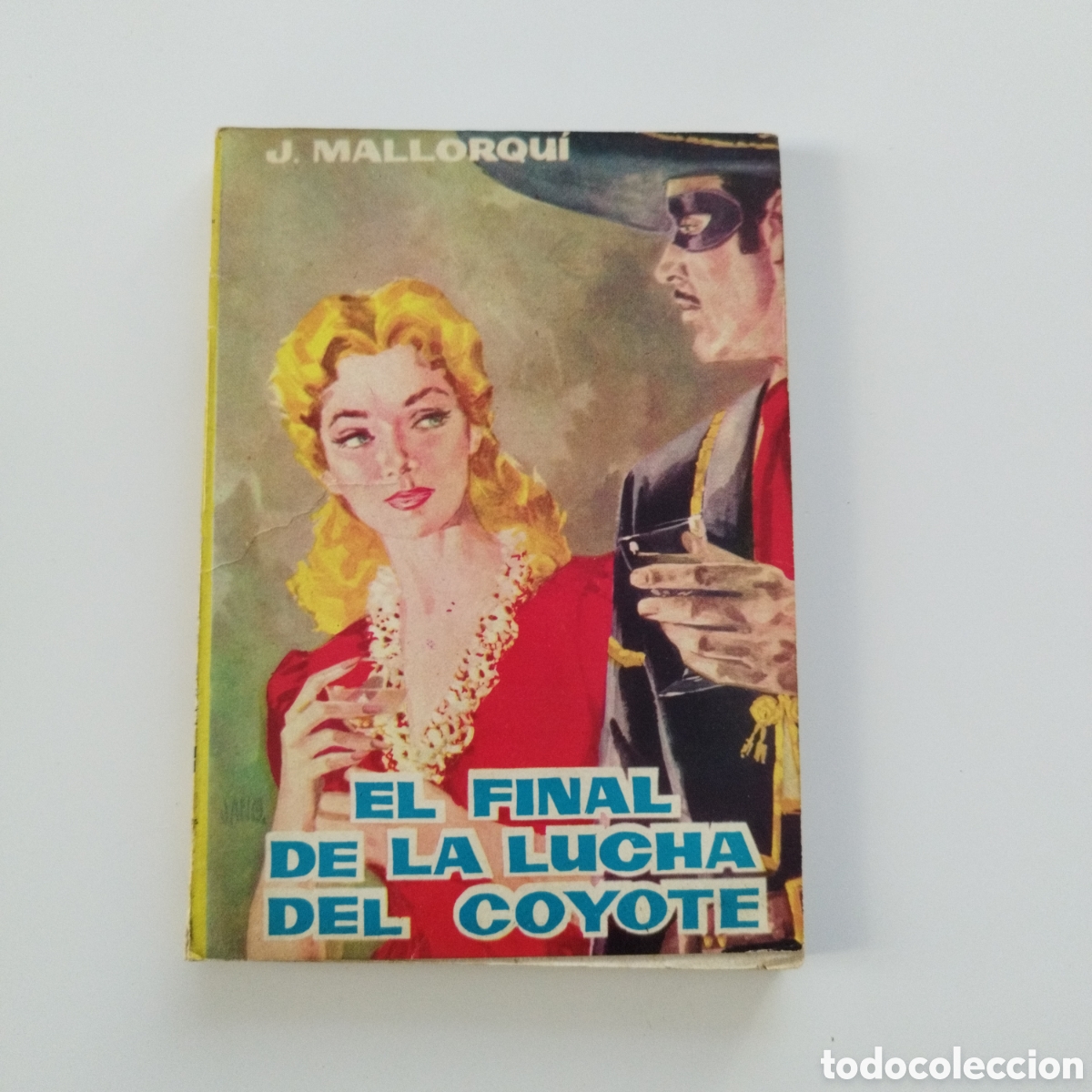 Gebrauchte B&uuml;cher: EL COYOTE / # 18 / EL FINAL DE LA LUCHA DEL COYOTE / J. MALLORQU&Iacute; / CID