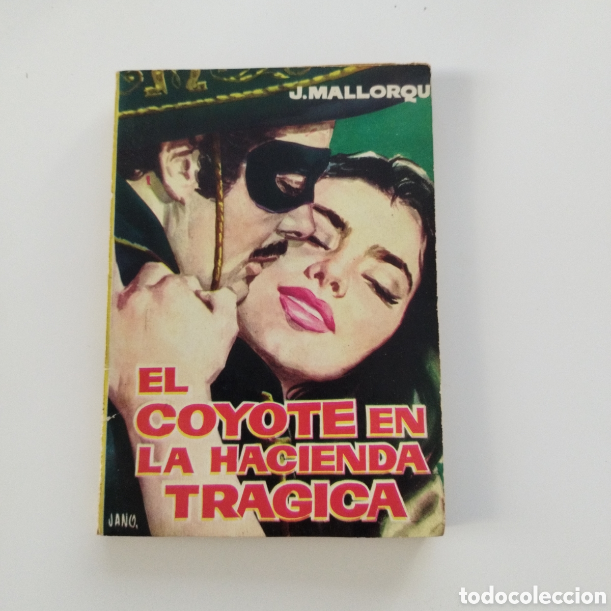 Gebrauchte B&uuml;cher: EL COYOTE / # 24 / EL COYOTE EN LA HACIENDA TRAGICA / J. MALLORQU&Iacute; / CID