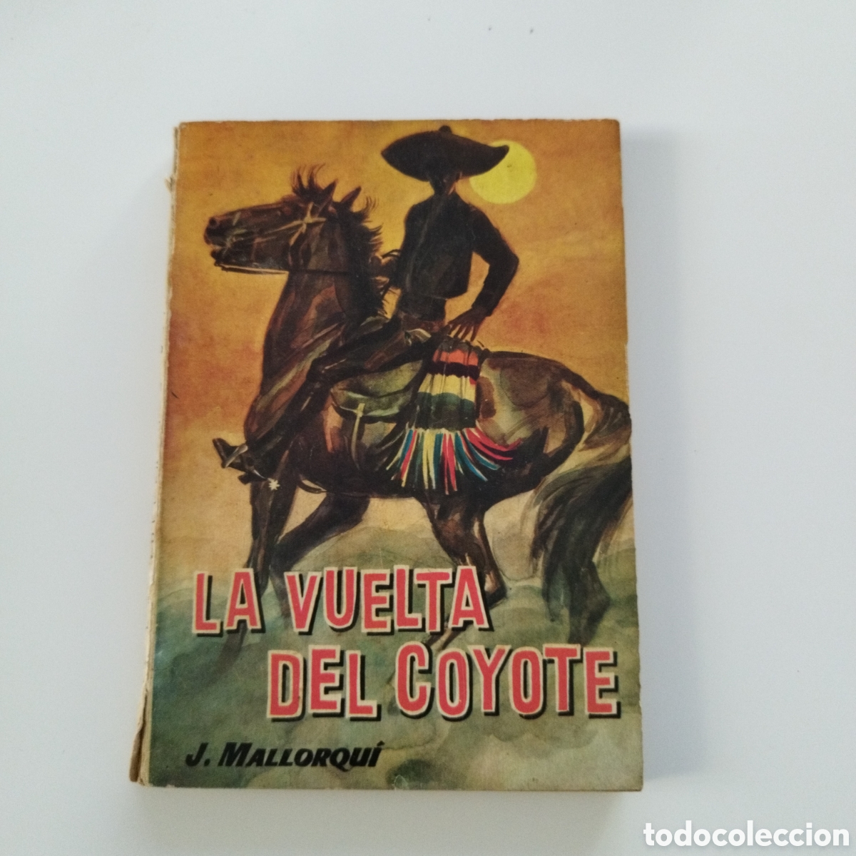 Gebrauchte B&uuml;cher: EL COYOTE / # 2 / LA VUELTA DEL COYOTE / J. MALLORQU&Iacute; / CID