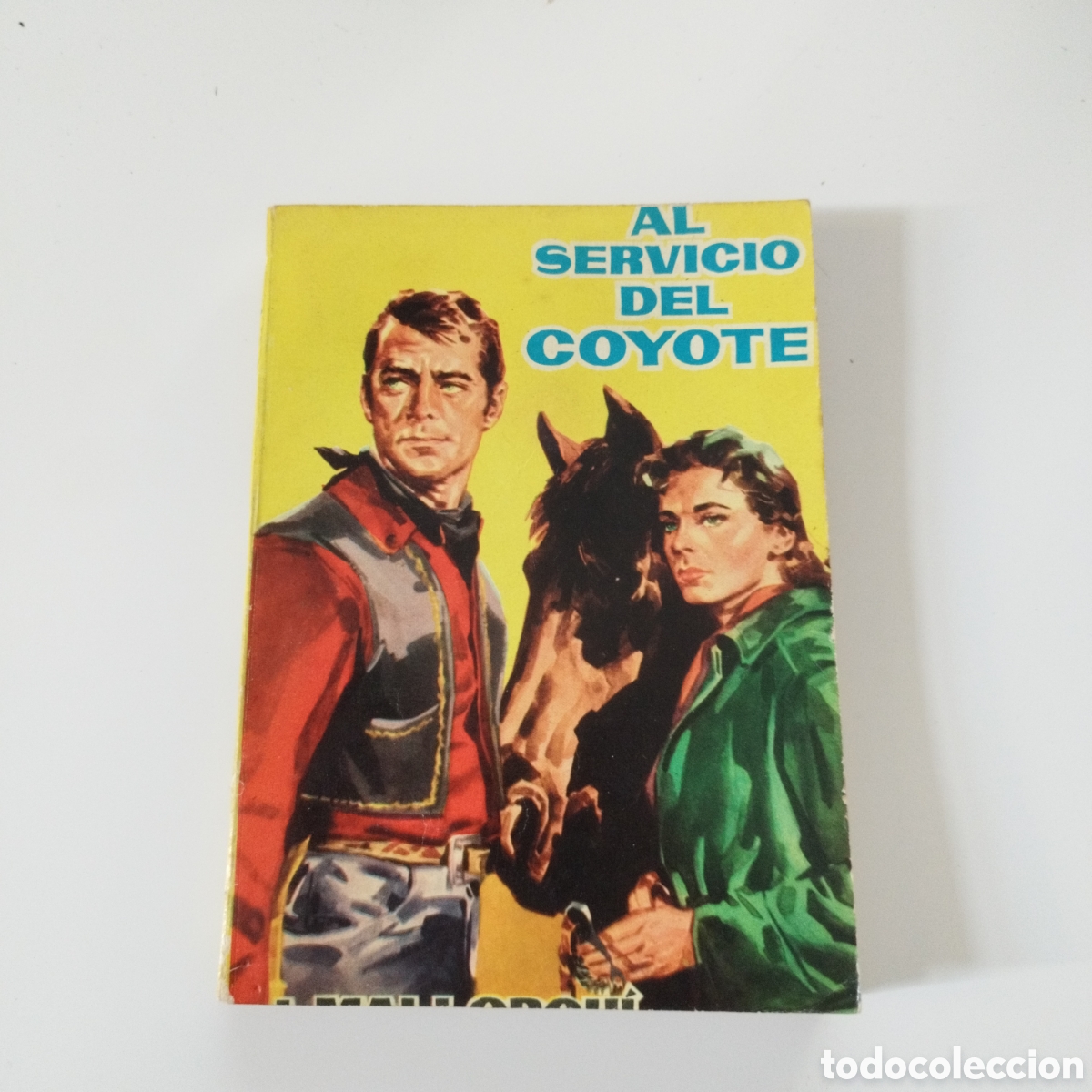 Gebrauchte B&uuml;cher: EL COYOTE / # 26 / AL SERVICIO DEL COYOTE / J. MALLORQU&Iacute; / CID