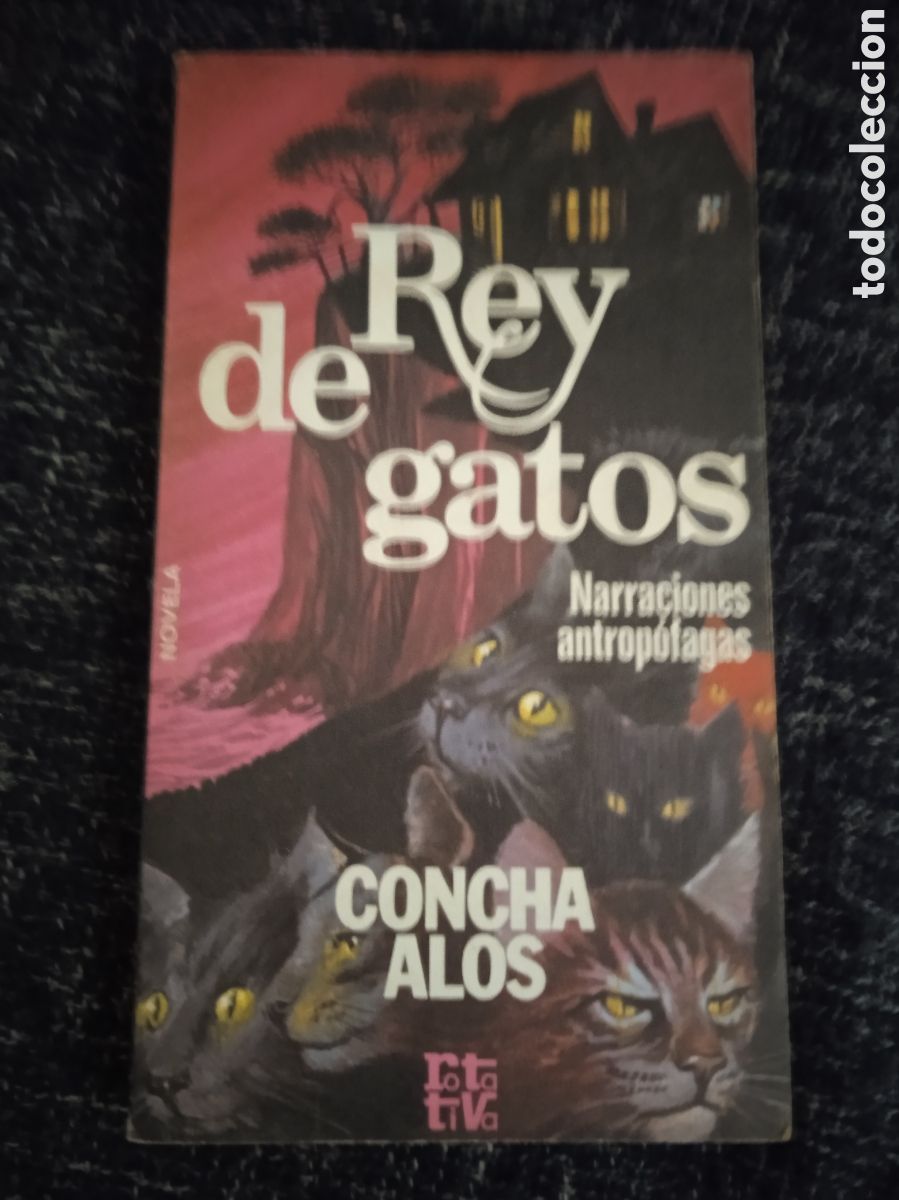Libros de segunda mano: REY DE GATOS / CONCHA ALOS - Foto 1