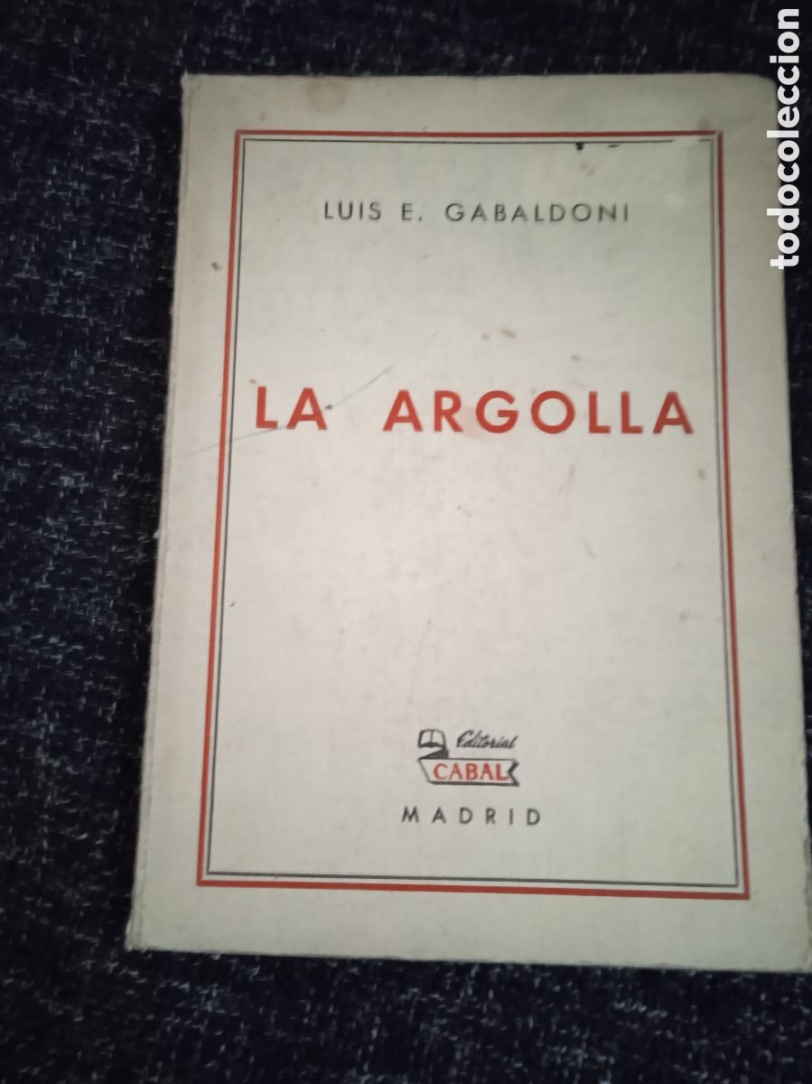 Libros de segunda mano: LA ARGOLLA / LUIS E GABALDONI - Foto 1