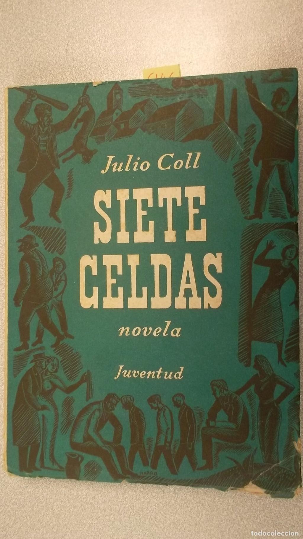 Libros de segunda mano: SIETE CELDAS - Coll, Julio - Foto 1