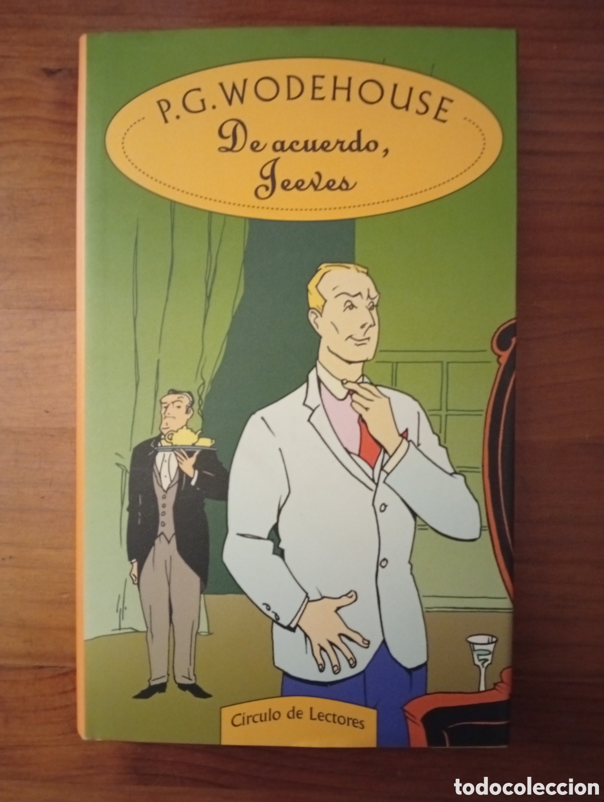 Libros de segunda mano: De acuerdo, Jeeves, Wodehouse, C&iacute;rculo de Lectores - Foto 1