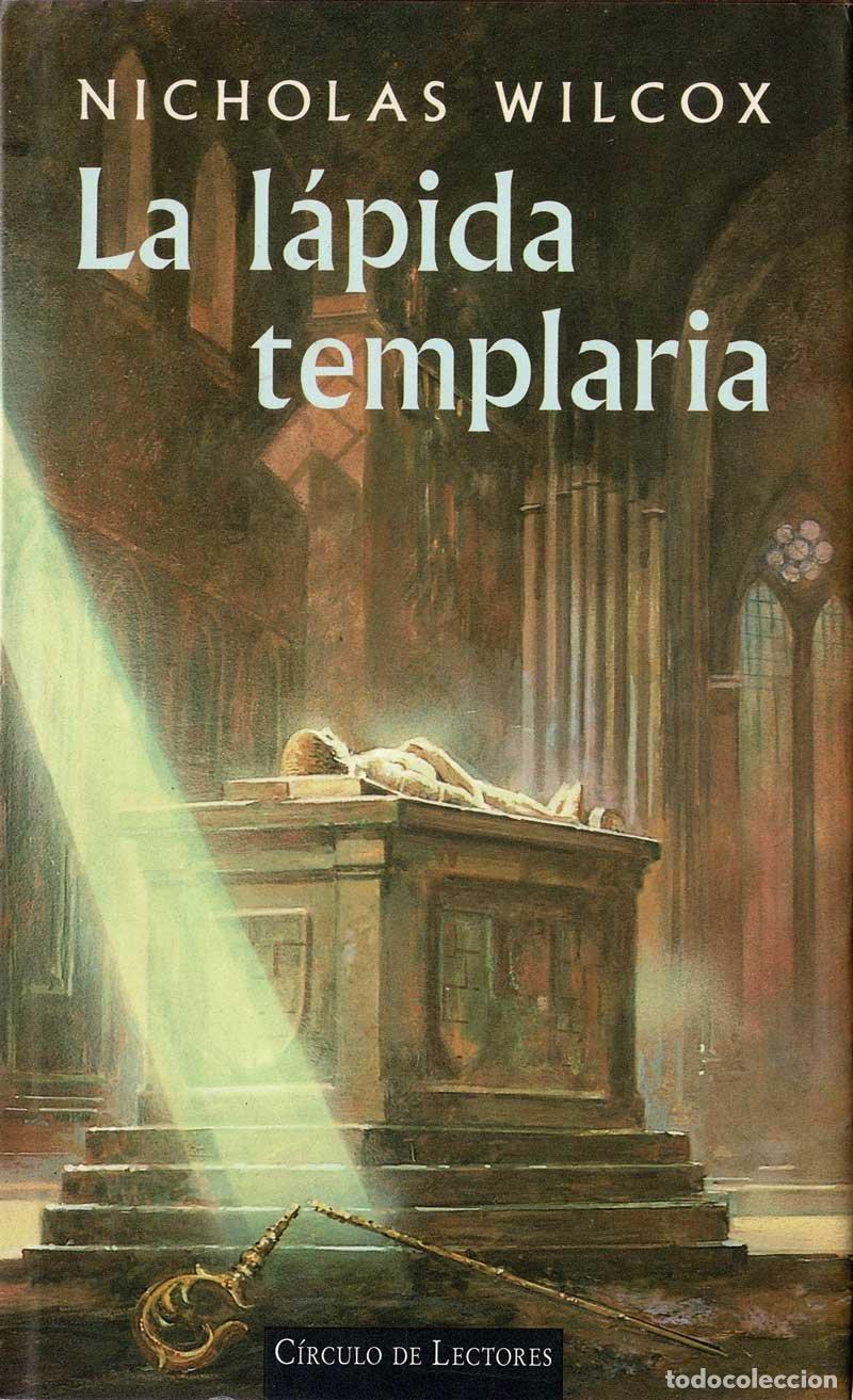 Libros de segunda mano: La l&aacute;pida templaria - Nicholas Wilcox - Foto 1