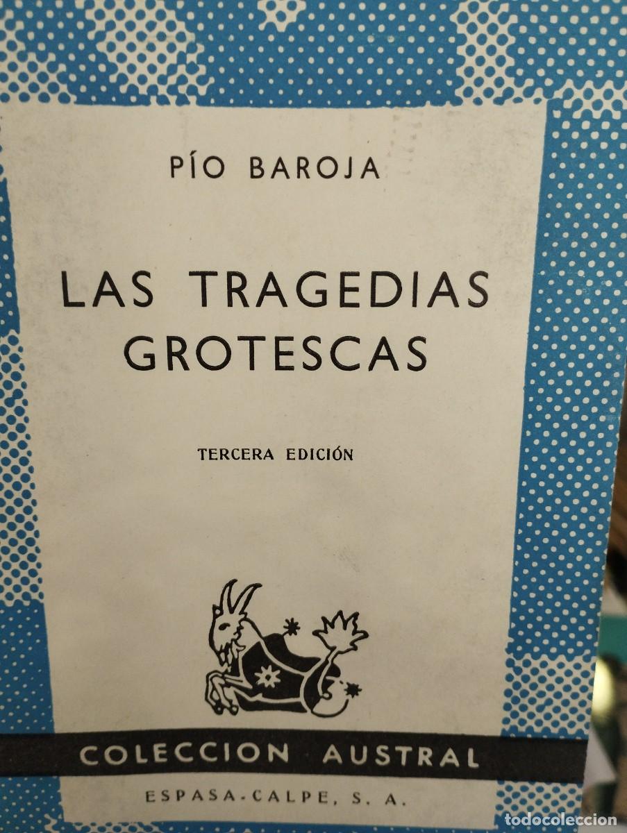 Libros de segunda mano: Pio Baroja. Las tragedias grotescas. - Foto 1