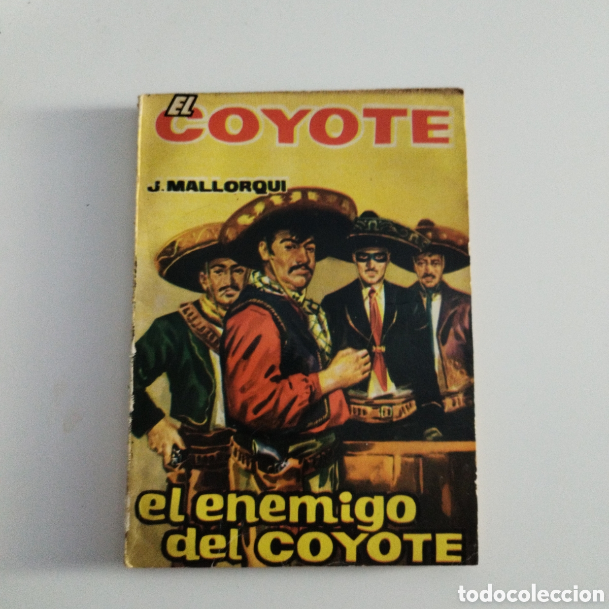 Libros de segunda mano: EL COYOTE / # 46 / EL ENEMIGO DEL COYOTE / J. MALLORQU&Iacute; / CID