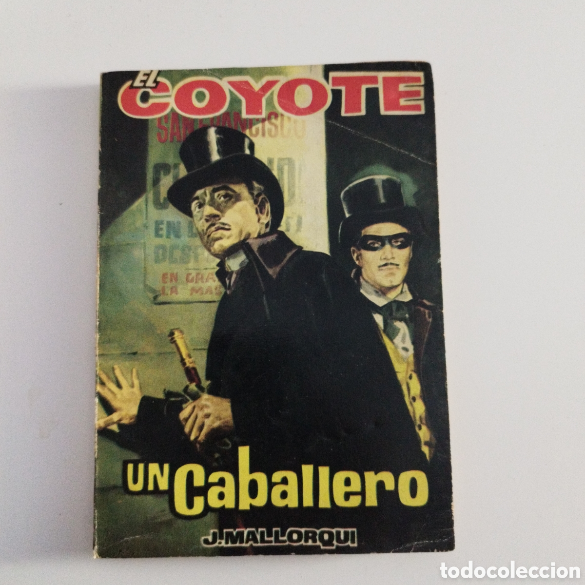 Gebrauchte B&uuml;cher: EL COYOTE / # 47 / UN CABALLERO / J. MALLORQU&Iacute; / CID