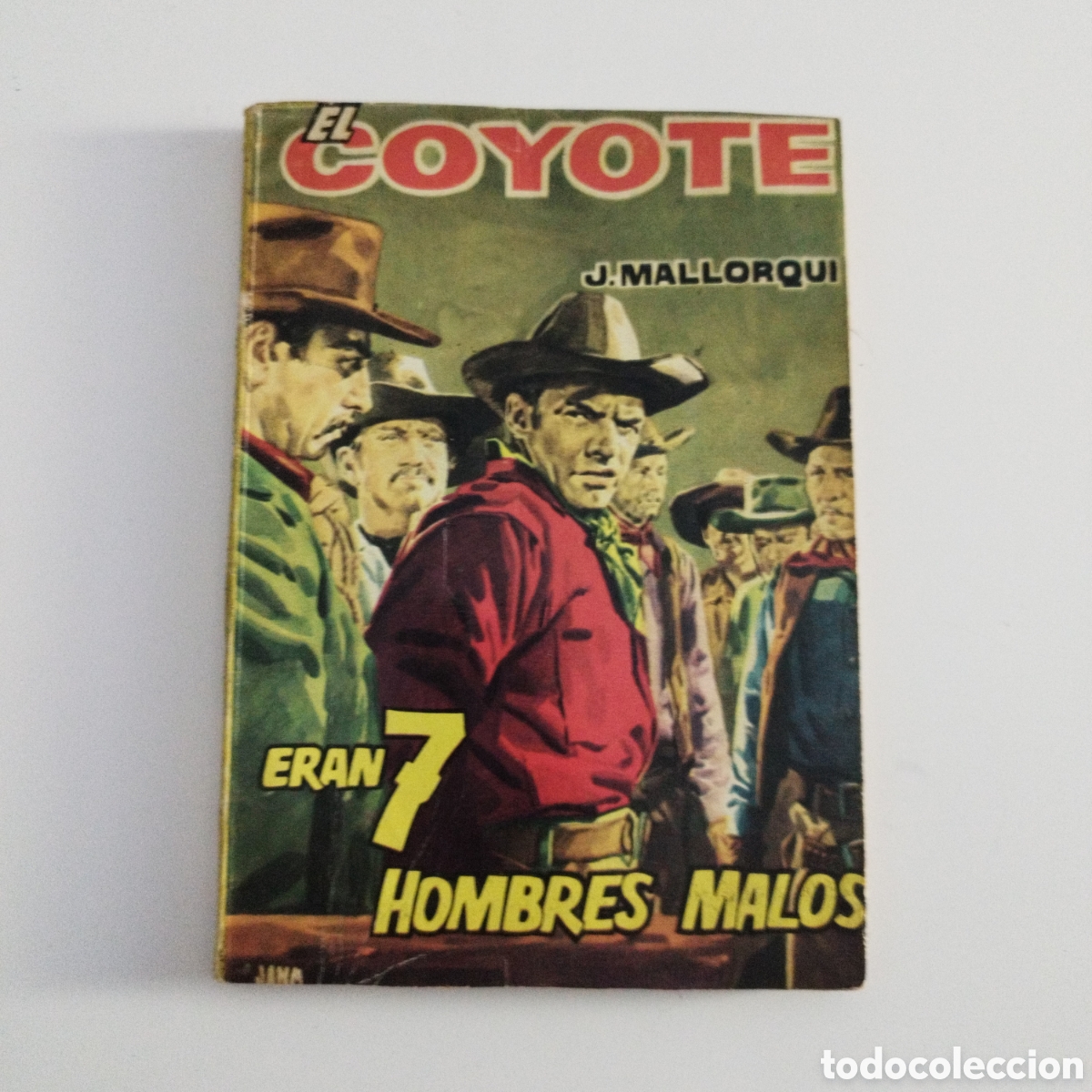 Gebrauchte B&uuml;cher: EL COYOTE / # 48 / ERAN 7 HOMBRES MALOS / J. MALLORQU&Iacute; / CID